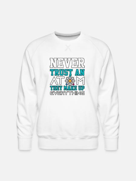 Make Up Everything Chemistry - Men's Premium Sweatshirt - white