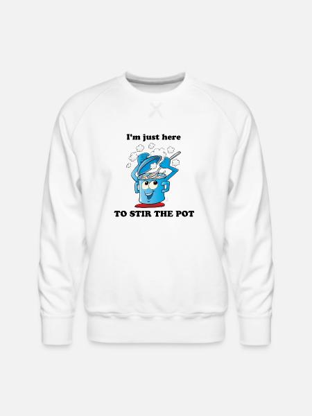 Stir The Pot - Men's Premium Sweatshirt - white