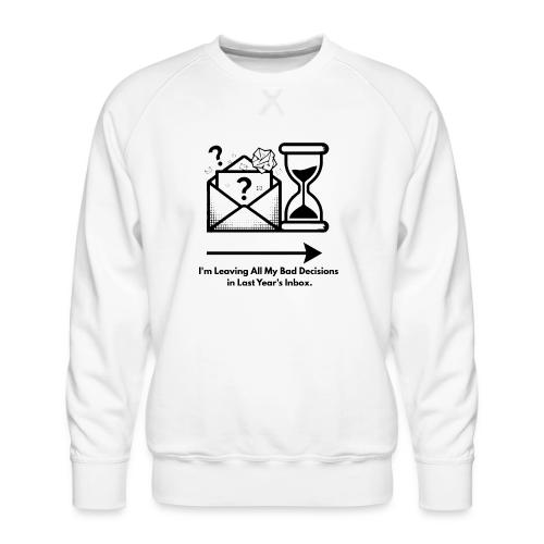 Last Year's Inbox T-Shirt - Men's Premium Sweatshirt