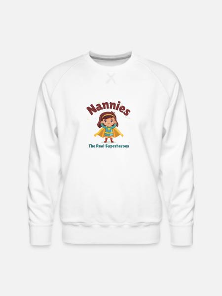 Nannies The Real Superheroes3 - Men's Premium Sweatshirt - white