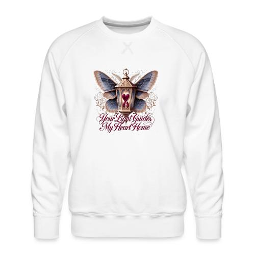 Your Light Guides My Heart HomeGifts T-Shirt - Men's Premium Sweatshirt