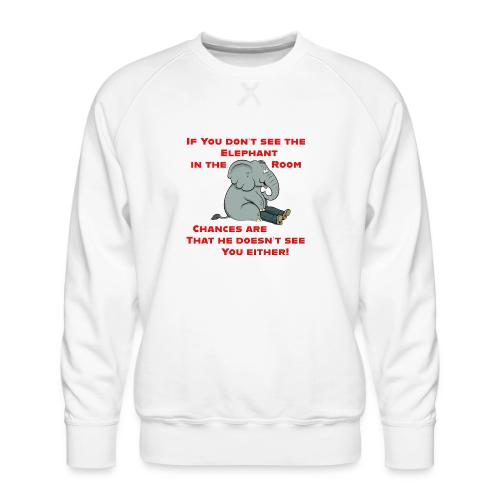 Elephant in the Room Meme - Men's Premium Sweatshirt