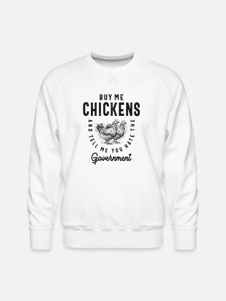 Chickens Government - Men's Premium Sweatshirt - white