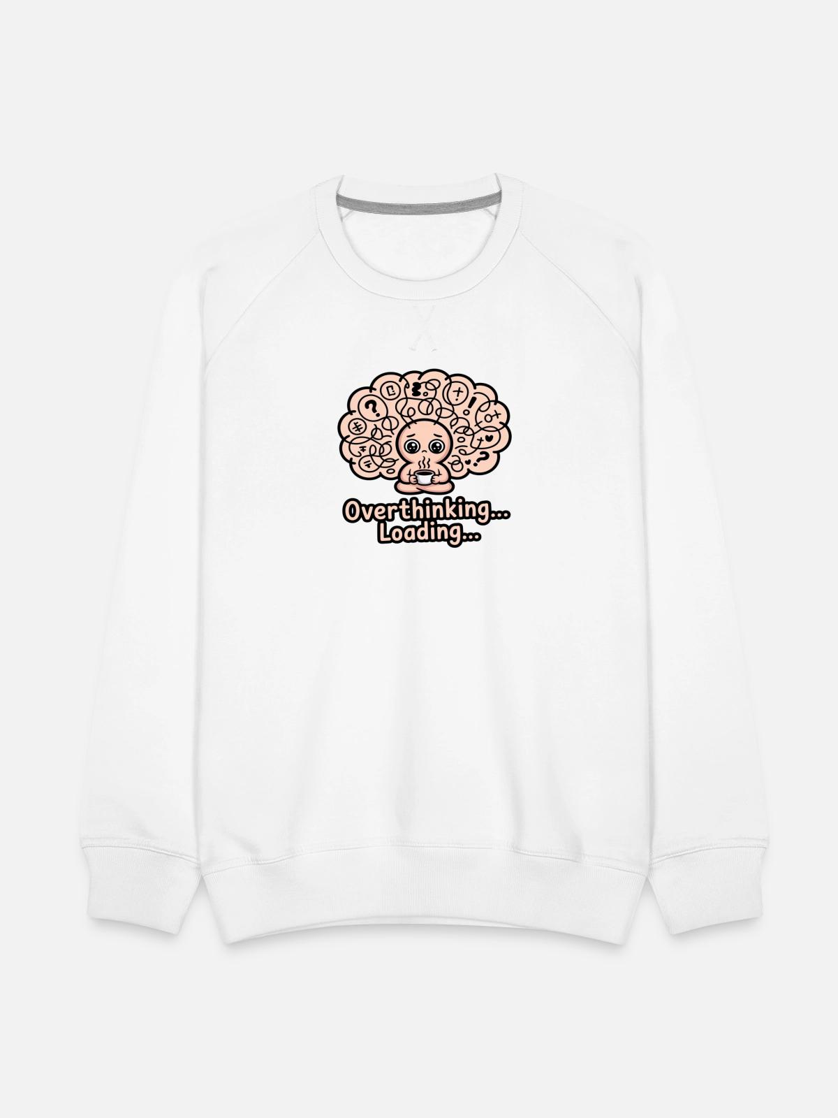 Overthinking Loading Brain - Men's Premium Sweatshirt - white - Front