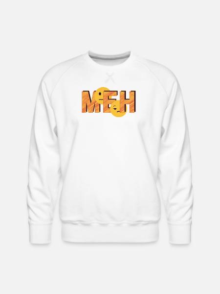 Meh on Striped Word - Men's Premium Sweatshirt - white