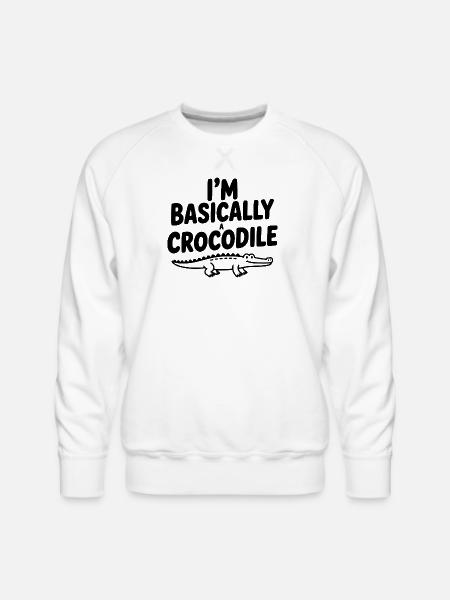 I'm Basically a Crocodile - Men's Premium Sweatshirt - white