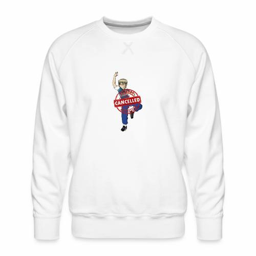 Cookout cancelled - Men's Premium Sweatshirt