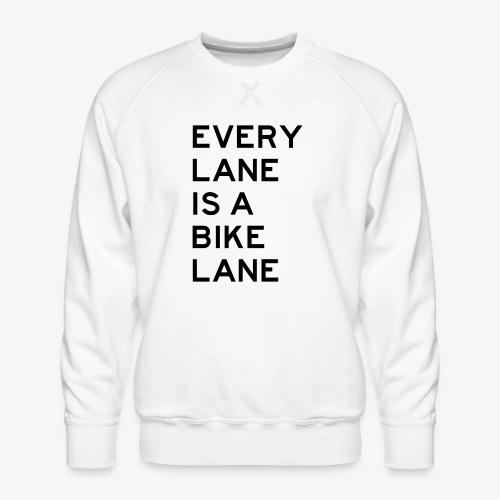 Every Lane is a Bike Lane - Men's Premium Sweatshirt