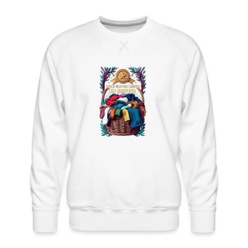 Laundry Mountain Champion Tee | Still Undefeated - Men's Premium Sweatshirt