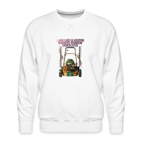 Lawn Care Gladiator T Shirt - Men's Premium Sweatshirt