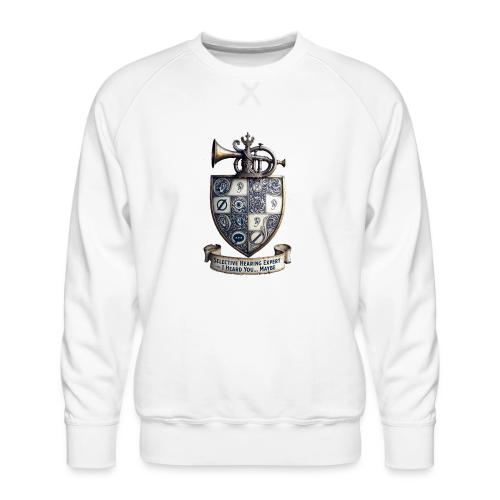Selective Hearing Expert Crest T Shirt - Men's Premium Sweatshirt