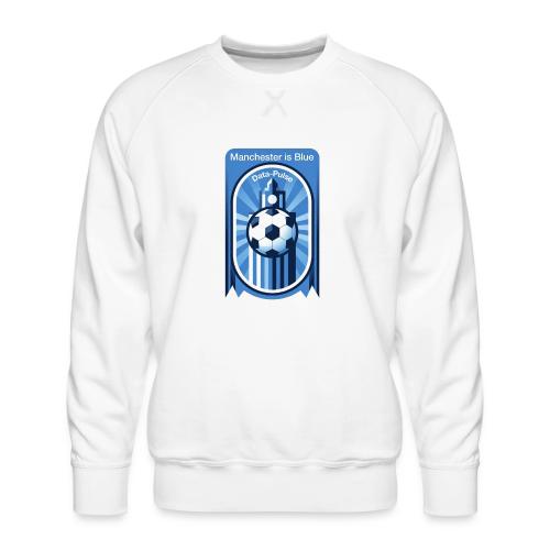 Manchester is Blue Soccer City T Shirt, Apparel - Men's Premium Sweatshirt