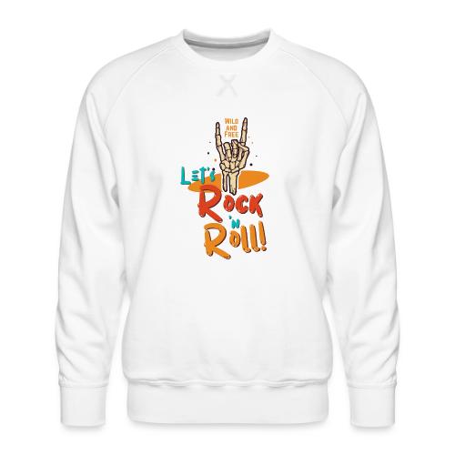 Let's Rock and Roll - Men's Premium Sweatshirt
