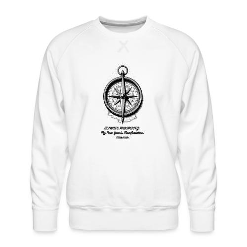 Activate Prosperity T-Shirt, Mug, & Leggings - Men's Premium Sweatshirt