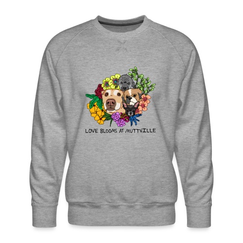 Love Blooms at Muttville - Men's Premium Sweatshirt