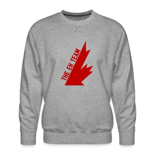 The Eh Team Red - Men's Premium Sweatshirt