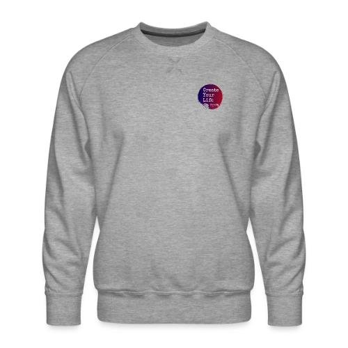Create Your Life Sticker - Men's Premium Sweatshirt