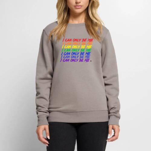I Can Only Be Me (Pride) - Men's Premium Sweatshirt
