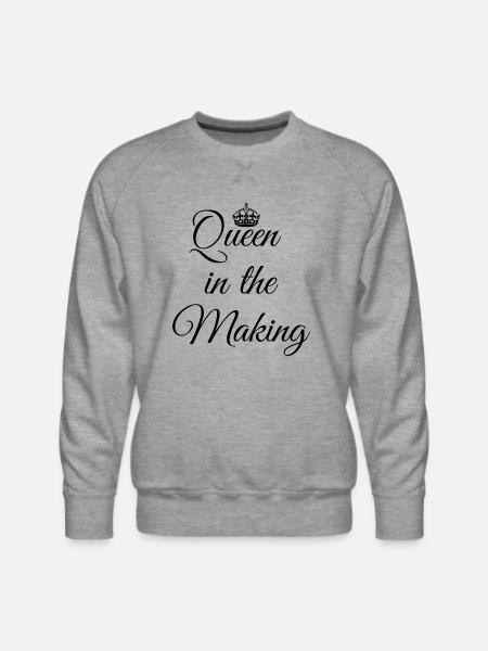 Queen In The Making - Men's Premium Sweatshirt - heather grey