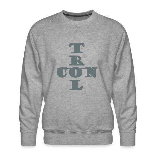 Control - Men's Premium Sweatshirt