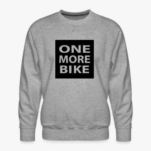 One More Bike - Men's Premium Sweatshirt