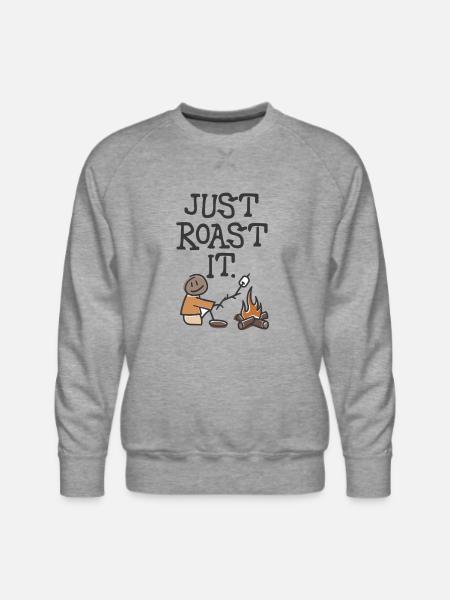 Just Roast It - Men's Premium Sweatshirt - heather grey