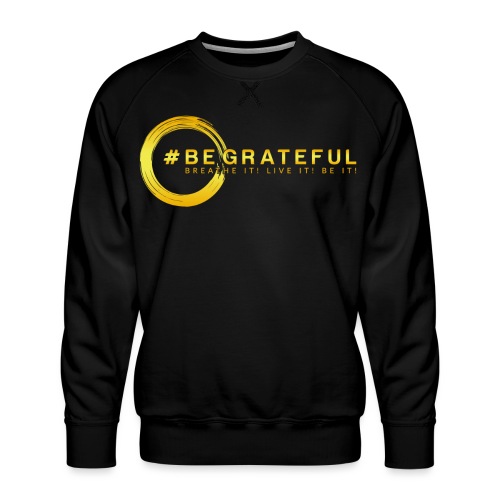 BeGratefulLogo 1 adjustment 1 - Men's Premium Sweatshirt