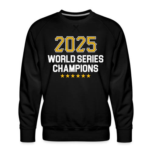 2025 World Series Champions - Men's Premium Sweatshirt