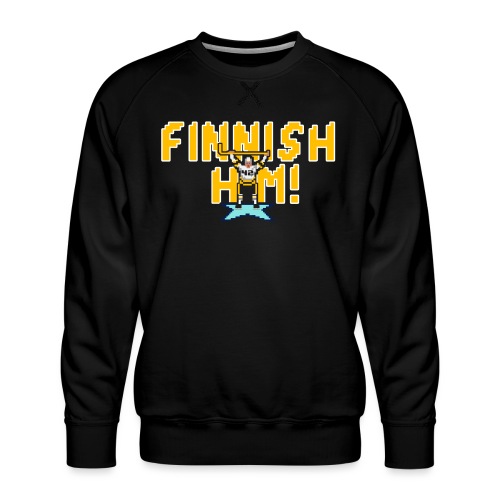 Finnish Him! - Men's Premium Sweatshirt