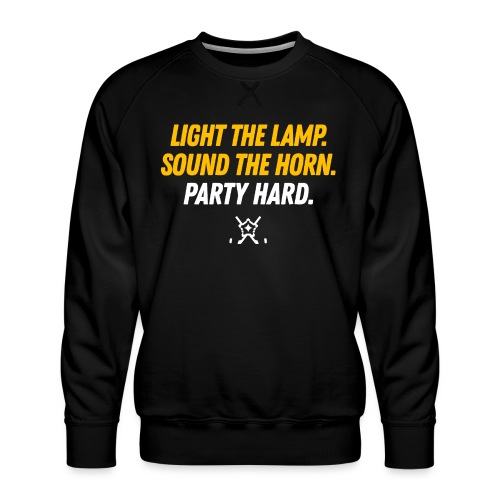 Light the Lamp. Sound the Horn. Party Hard. v2.0 - Men's Premium Sweatshirt