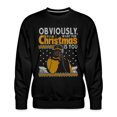Obviously, All I Want For Christmas is You - Men's Premium Sweatshirt