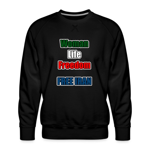 Woman Life Freedom - Men's Premium Sweatshirt