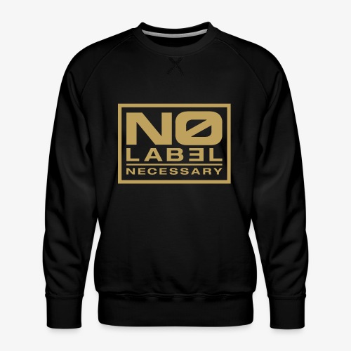 No Label Necessary Gold Logo - Men's Premium Sweatshirt
