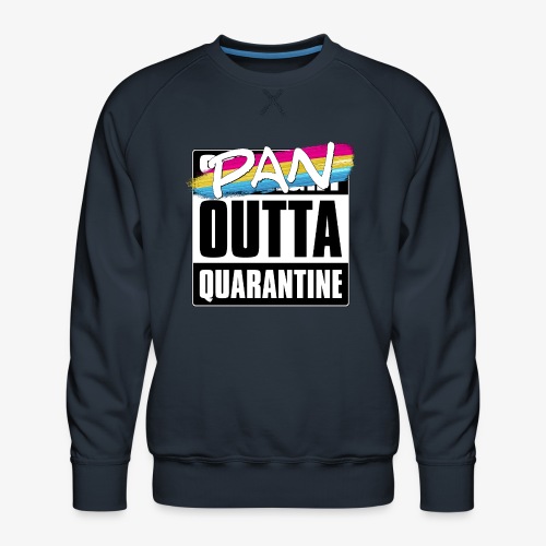 Pan Outta Quarantine - Pansexual Pride - Men's Premium Sweatshirt