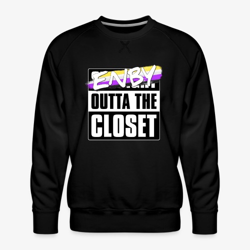 Enby Outta the Closet - Nonbinary Pride - Men's Premium Sweatshirt