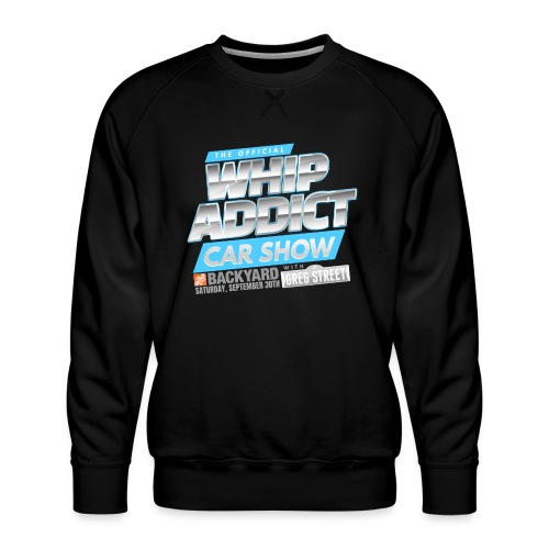 WhipAddict Car Show 23' White - Men's Premium Sweatshirt