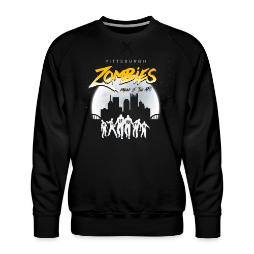Pittsburgh Zombies - Men's Premium Sweatshirt
