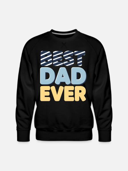 Best Dad Ever Striped Letters - Men's Premium Sweatshirt - black