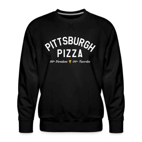 Pittsburgh Pizza - Men's Premium Sweatshirt