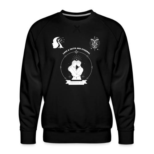 Love & Faith - Men's Premium Sweatshirt