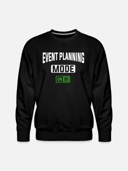 Event Planning, Event Planner - Men's Premium Sweatshirt - black
