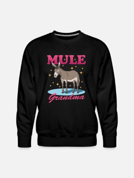 Mule Grandma Mules Owner - Men's Premium Sweatshirt - black