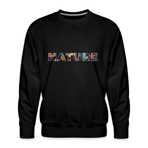 Nature in Every Letter - Men's Premium Sweatshirt