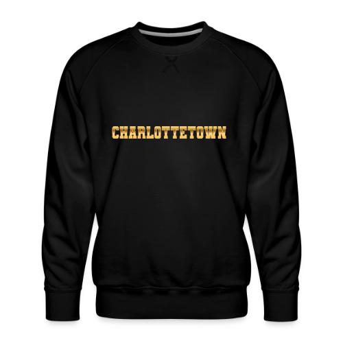 Charlottetown - Men's Premium Sweatshirt