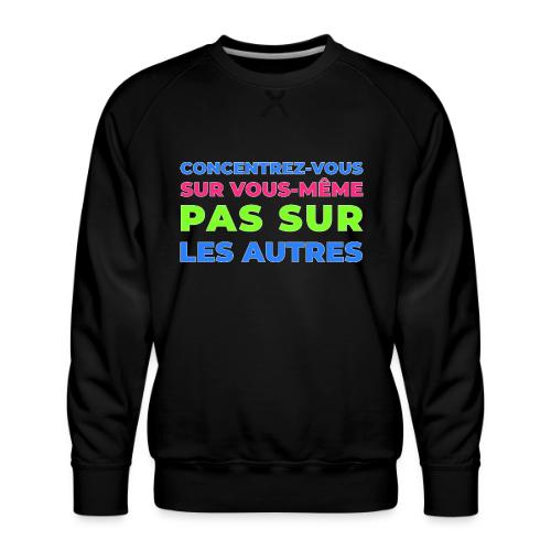 Refocus - Men's Premium Sweatshirt