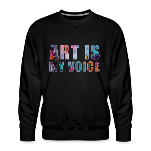 Art Is My Voice - Men's Premium Sweatshirt