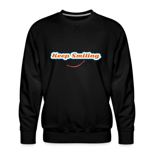 Keep Smiling Positive Vibes Graphic - Men's Premium Sweatshirt
