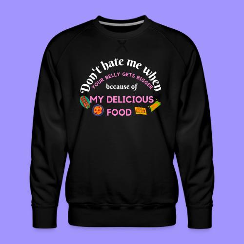 Chef Cook's Funny Saying - Humorous Dinner Host - Men's Premium Sweatshirt