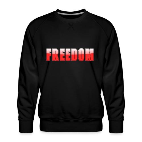 Freedom Typography Design - Men's Premium Sweatshirt