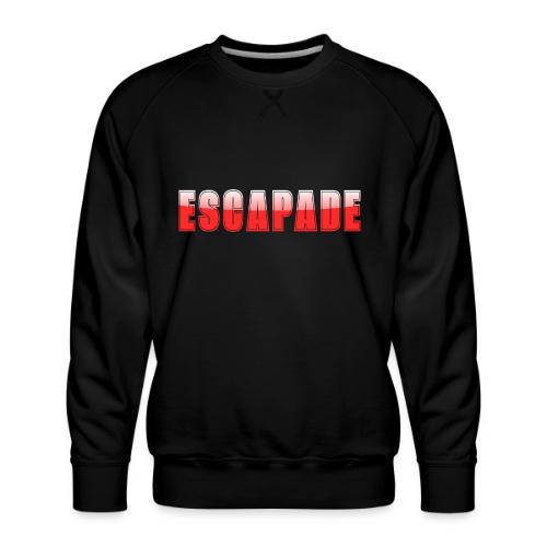 ESCAPADE Bold Typography Graphic Design - Men's Premium Sweatshirt